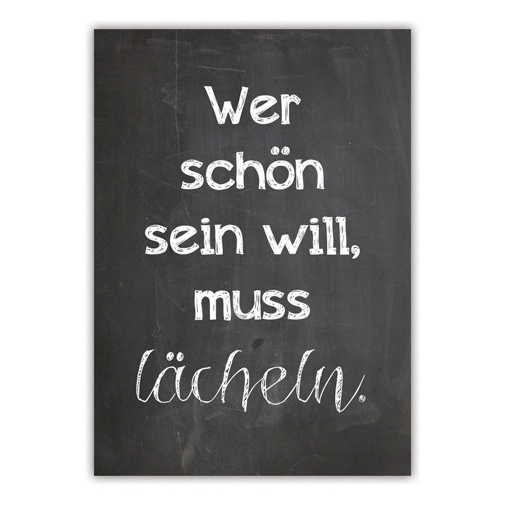 Spruchkarte "Wer schön sein will ..."